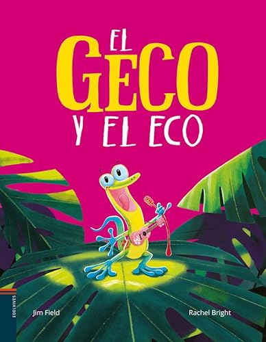 El geco y el eco (Álbumes ilustrados) von Álbum ilustrado primeros lectores